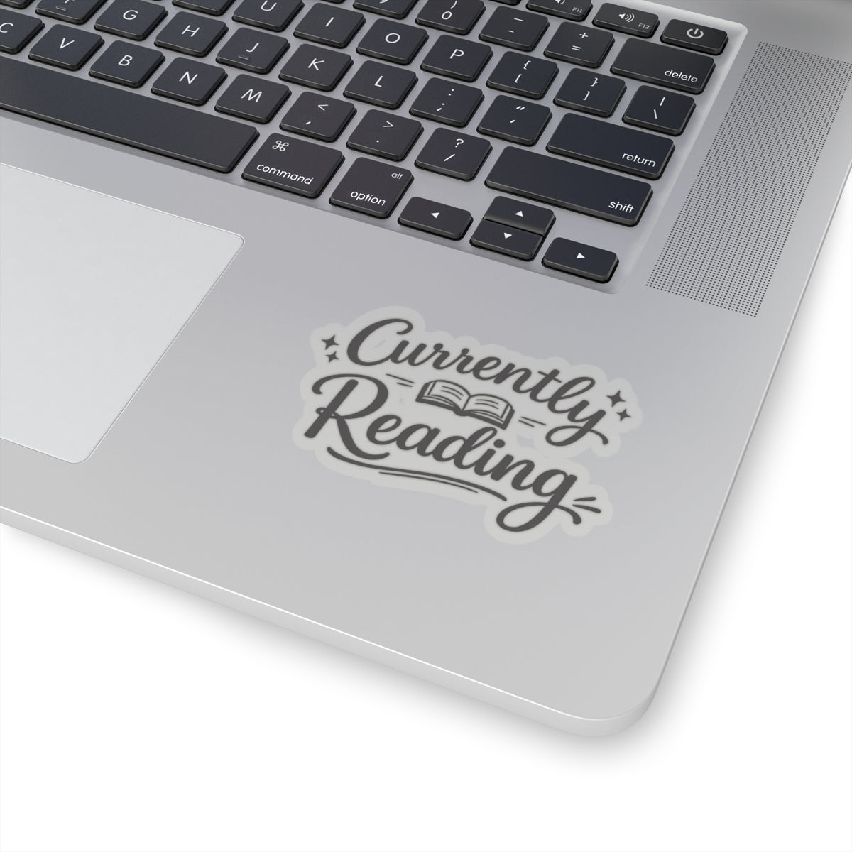 Currently Reading Sticker — Kiss-Cut Book Lover Decal for Laptops, Notebooks & Journals