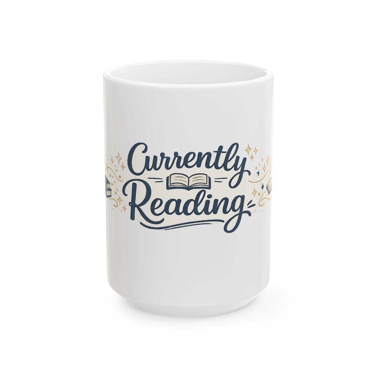 Currently Reading Ceramic Mug — Book Lover Coffee Cup (11oz & 15oz)