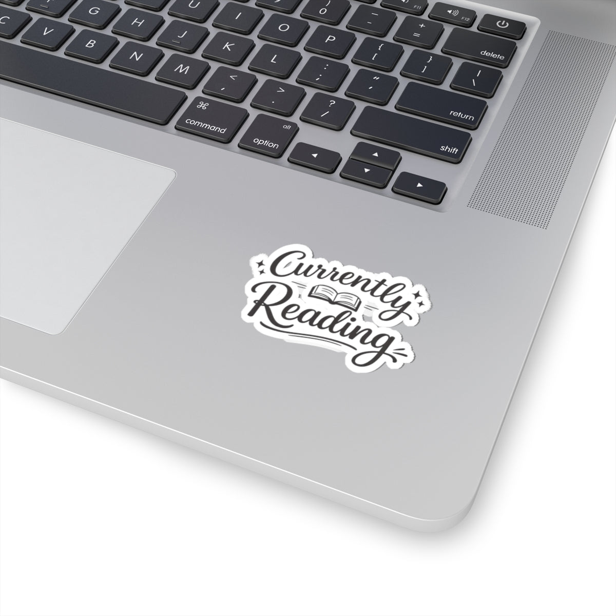 Currently Reading Sticker — Kiss-Cut Book Lover Decal for Laptops, Notebooks & Journals