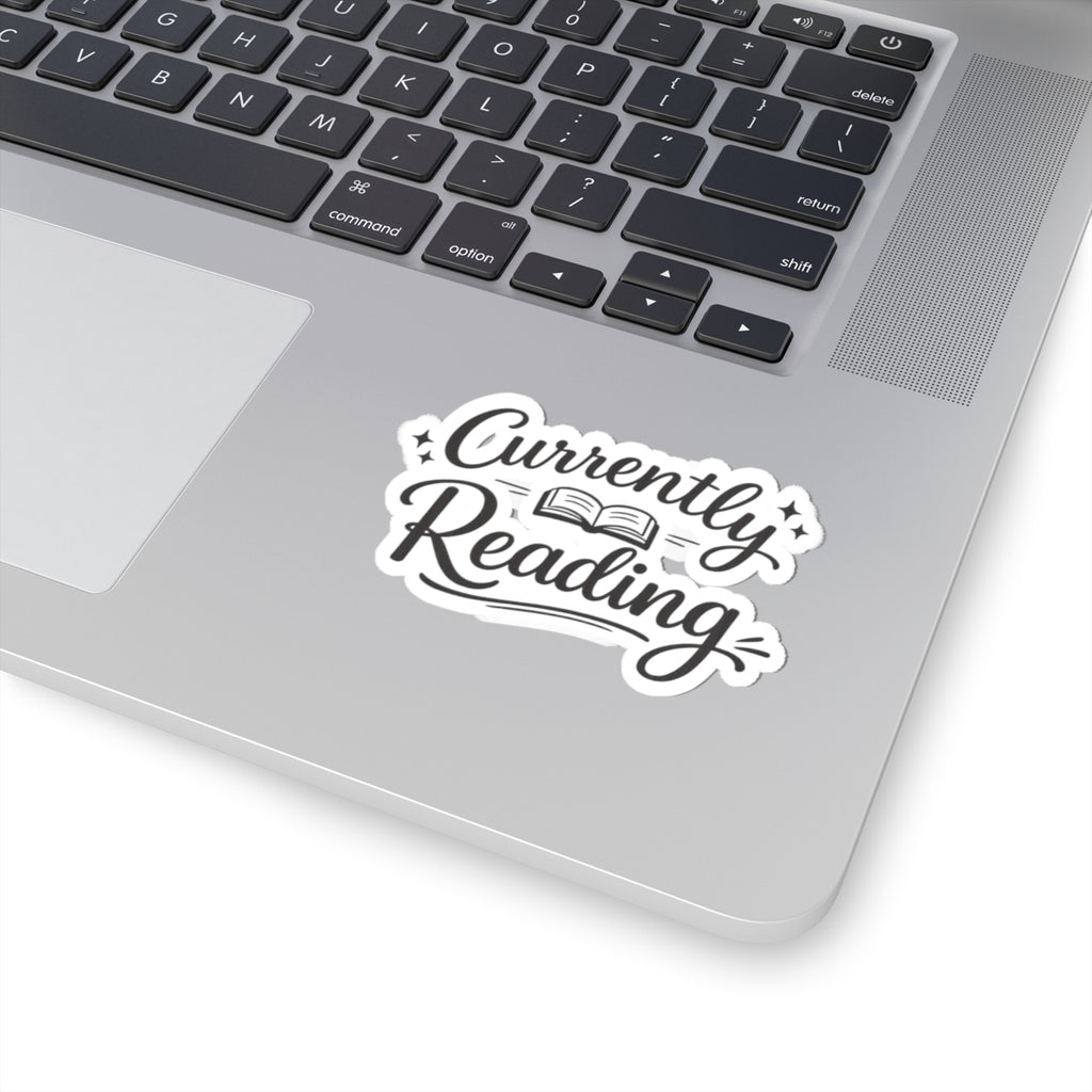 Currently Reading Sticker — Kiss-Cut Book Lover Decal for Laptops, Notebooks & Journals