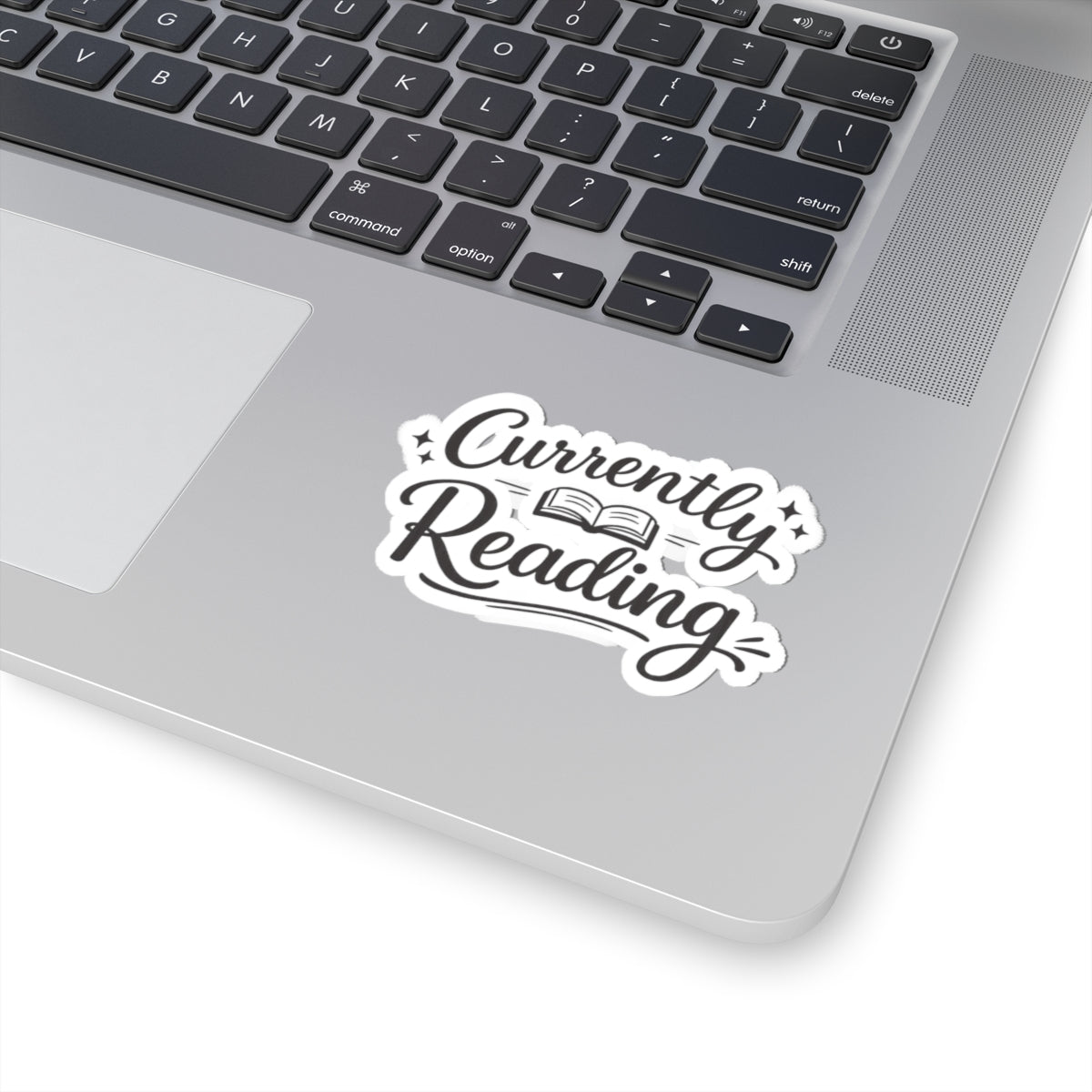 Currently Reading Sticker — Kiss-Cut Book Lover Decal for Laptops, Notebooks & Journals